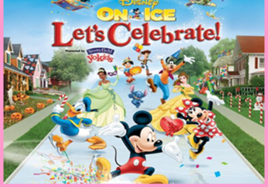 TICKETS NOW ON SALE FOR DISNEY ON ICE "LET'S CELEBRATE!" | Macaroni Kid ...