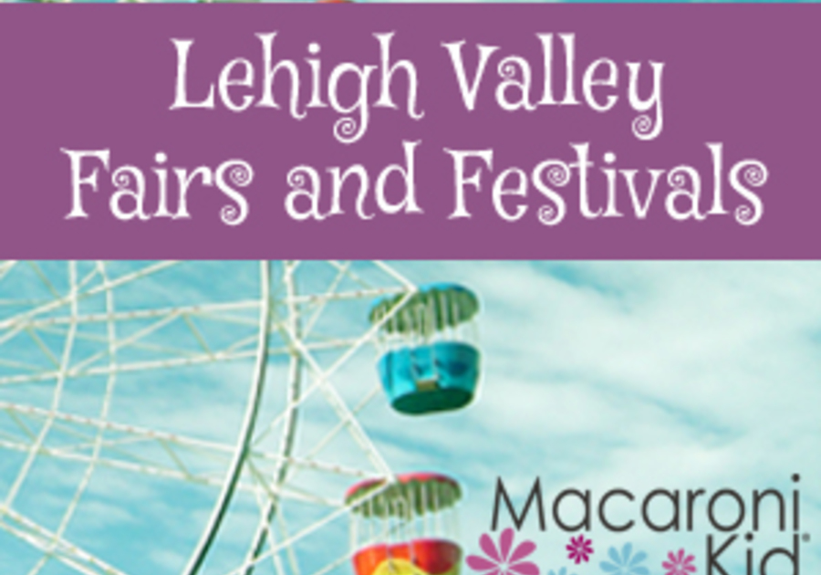 2016 Lehigh Valley Fairs & Festivals Macaroni KID Allentown