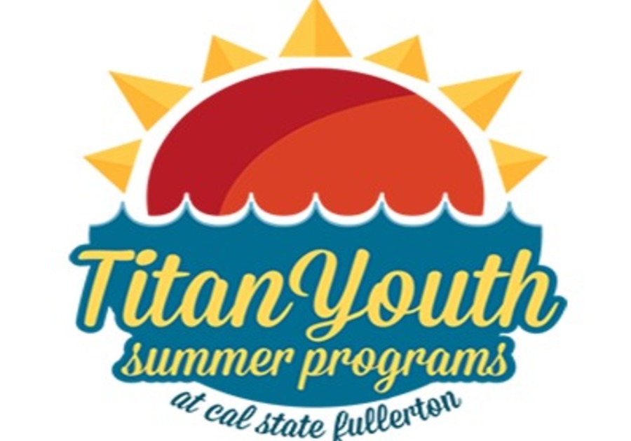 Titan Youth Summer Day Camps at CSUF!! Macaroni KID Yorba Linda